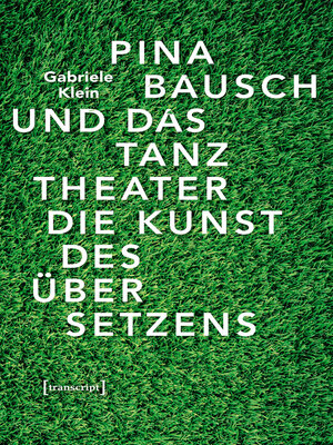 cover image of Pina Bausch und das Tanztheater